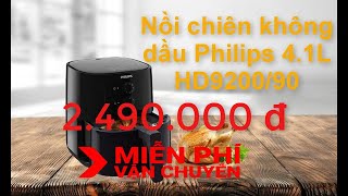 Nồi chiên không dầu Philips 4.1 lít HD9200/90 dung tích lớn giá rẻ