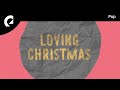 Loving Caliber feat. Jaslyn Edgar - Christmas Memories