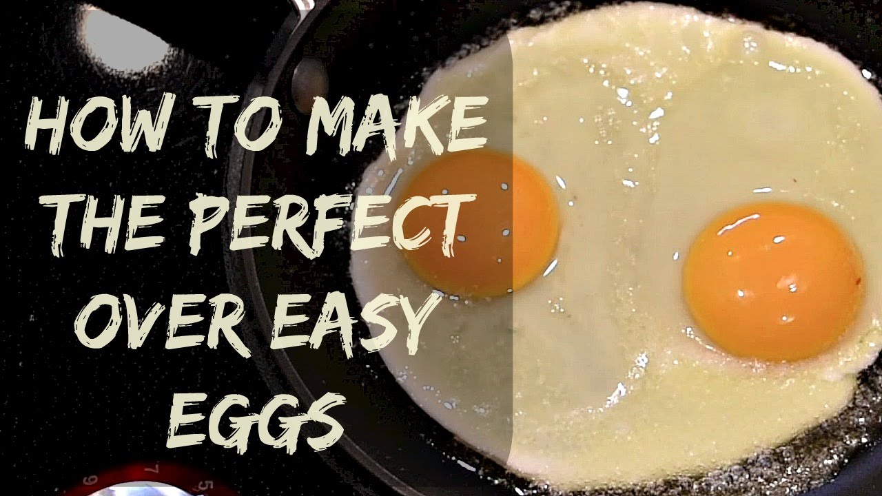 Perfect Over Easy Eggs - How To Cook Eggs Over Easy