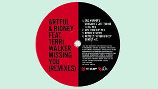 Artful Ridney ft  Terri Walker   Missing You Eric Kupper Director's Cut Tribute To FK Mix Resimi