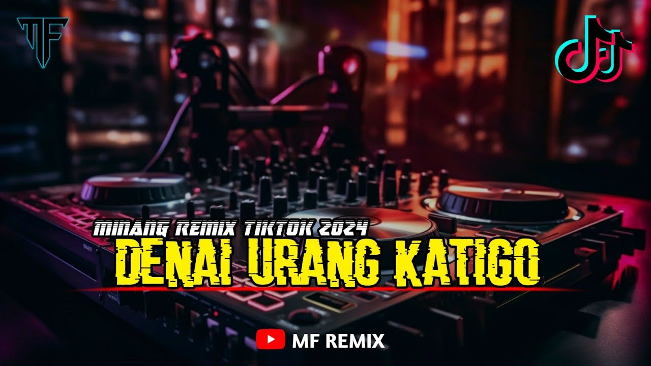 DJ MANGA DI UJUANG JALAN - DENAI URANG KATIGO || MINANG REMIX TIKTOK 2024 [ MF REMIX ]