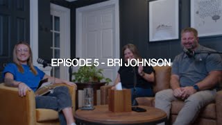 LRP Episode 5 - Bri Johnson