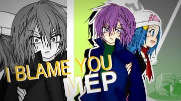 [SIS] I Blame You MEP [ikarishipping]