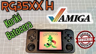 Anbernic RG35xx H Koriki Batocera update I testing Amiga 500 games