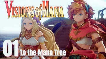 Visions of Mana- Chapter 1: To the Mana Tree