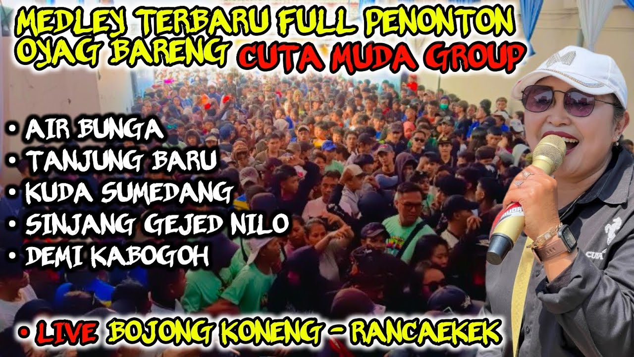 MEDLEY TERBARU FULL PENONTON ❗CUTA MUDA DI BOJONG KONENG RANCAEKEK
