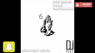 Dj Flex ~ 1Dance X Wherk X Controller AfroBeat Remix