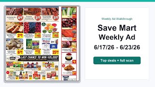 Save Mart Weekly Ad (6/17/26 - 6/23/26) Top Deals