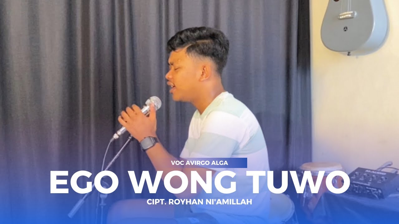 Avirgo Alga - EGO WONG TUWO ( Official Cover Acoustic )