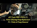 GM Truck Power Steering Pump Replacement Series PT.1 Old Pump Removal