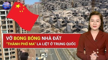 Khủng hoảng Bất động sản Trung Quốc: Giá nhà LAO DỐC, tồn kho KỶ LỤC! Nỗ lực giải cứu có thành công?