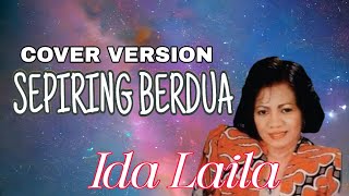 SEPIRING BERDUA, ida laila, lagu dangdut cover