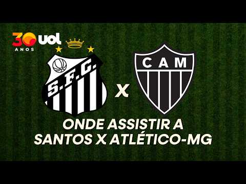 SANTOS VS. ATLÉTICO-MG: WHERE TO WATCH THE LIVE STREAM AND KICKOFF TIME
