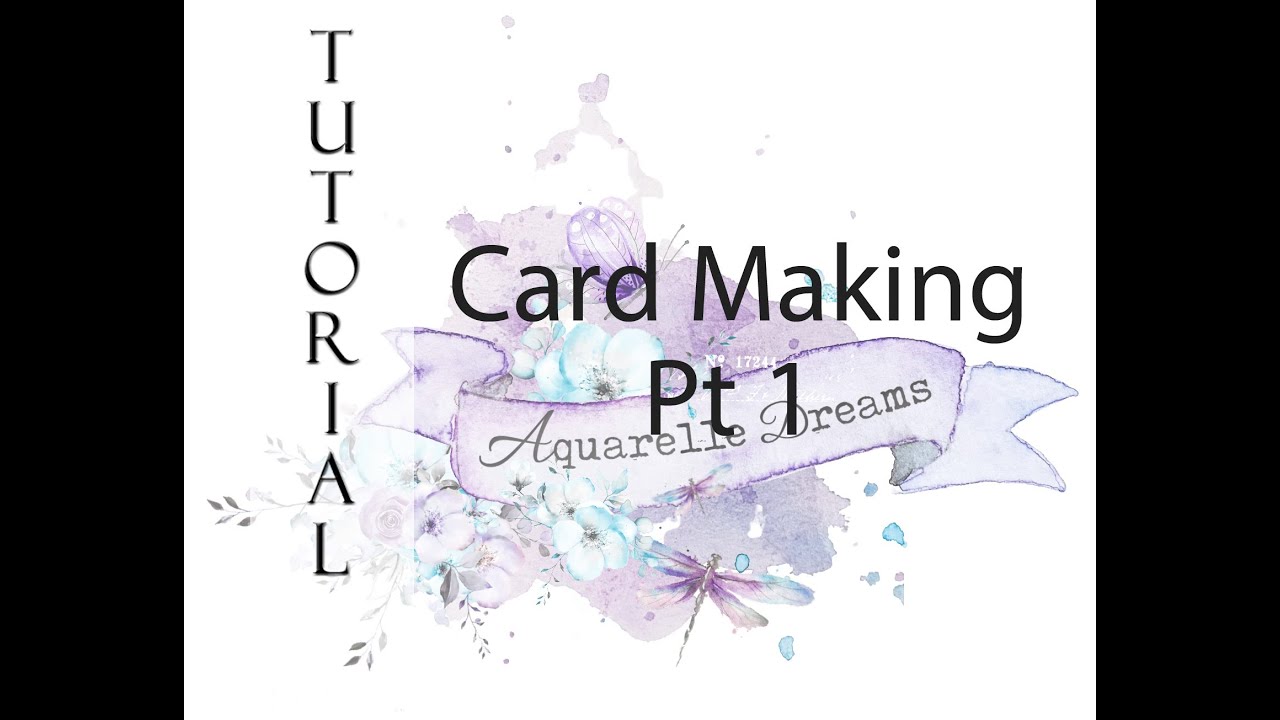 Aquarelle Dreams Project Pt 1 ( Cards)