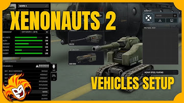Xenonauts 2 Tips and Tricks 2of3 ~ Vehicle Setup and The Cleaners