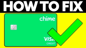 How To FIX Chime Card Not Working (2025)