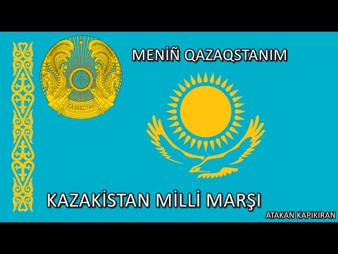 Kazakistan Milli Marşı \