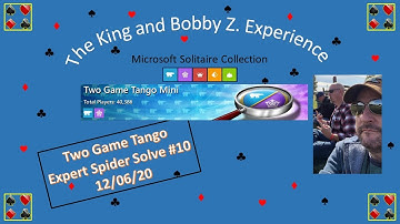 #10 Spider Expert Solve #10 | 12/06/20 | Two Game Tango |  Microsoft Solitaire Collection 2020