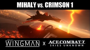 Mihaly vs. Crimson 1 | Project Wingman x Ace Combat 7