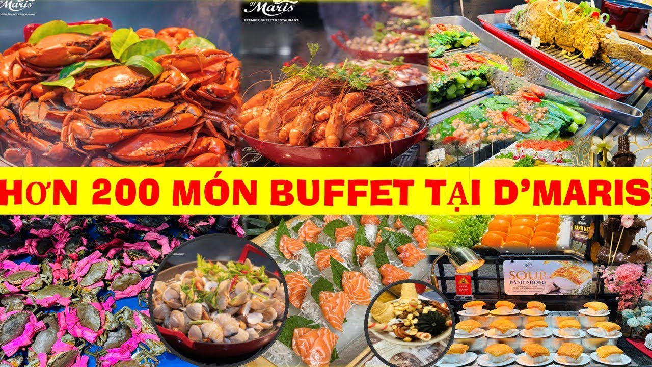 Ăn hơn 200 món tại Buffet D'Maris quá hấp dẫn không thể bỏ qua | Bao Minh Channel