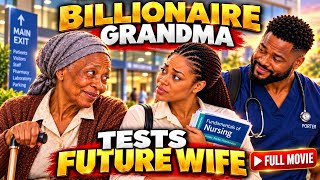 Billionaire Grandma Pretended to Be a Poor Patient to Find Her Grandson a Good Wife | Full Movie