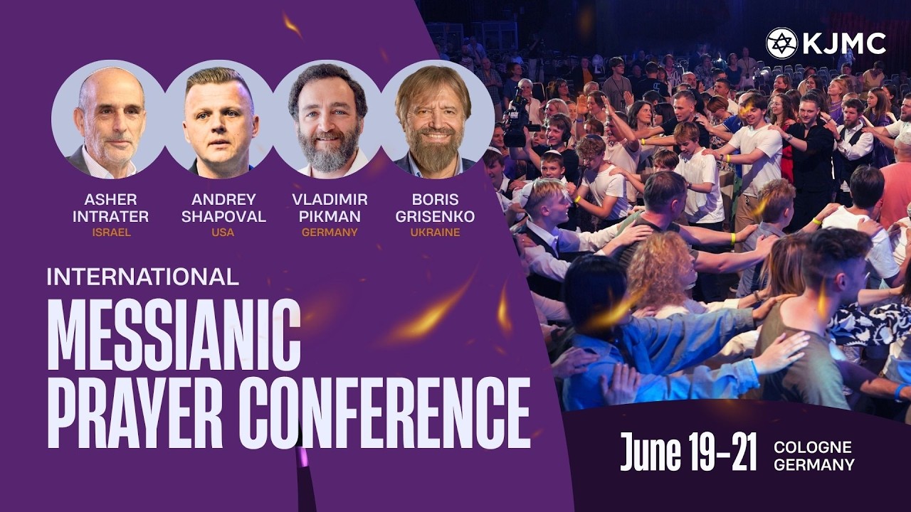 🔥Join the International Messianic Prayer Conference in Cologne, Germany, June 19–21, 2026!