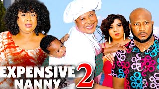 EXPENSIVE NANNY SEASON 2 (New Movie) Uju Okoli / Dave Ogbeni 2024 Latest Nollywood Movie