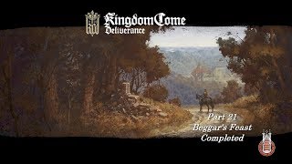 Kingdom Come: Deliverance Part 21 - Beggar's Feast Completed