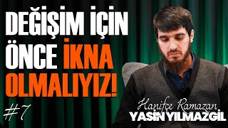 Nerede Ve Nasıl Değişim Yapacağız? Hanifçe Ramazan Yasin Yilmazgi̇l