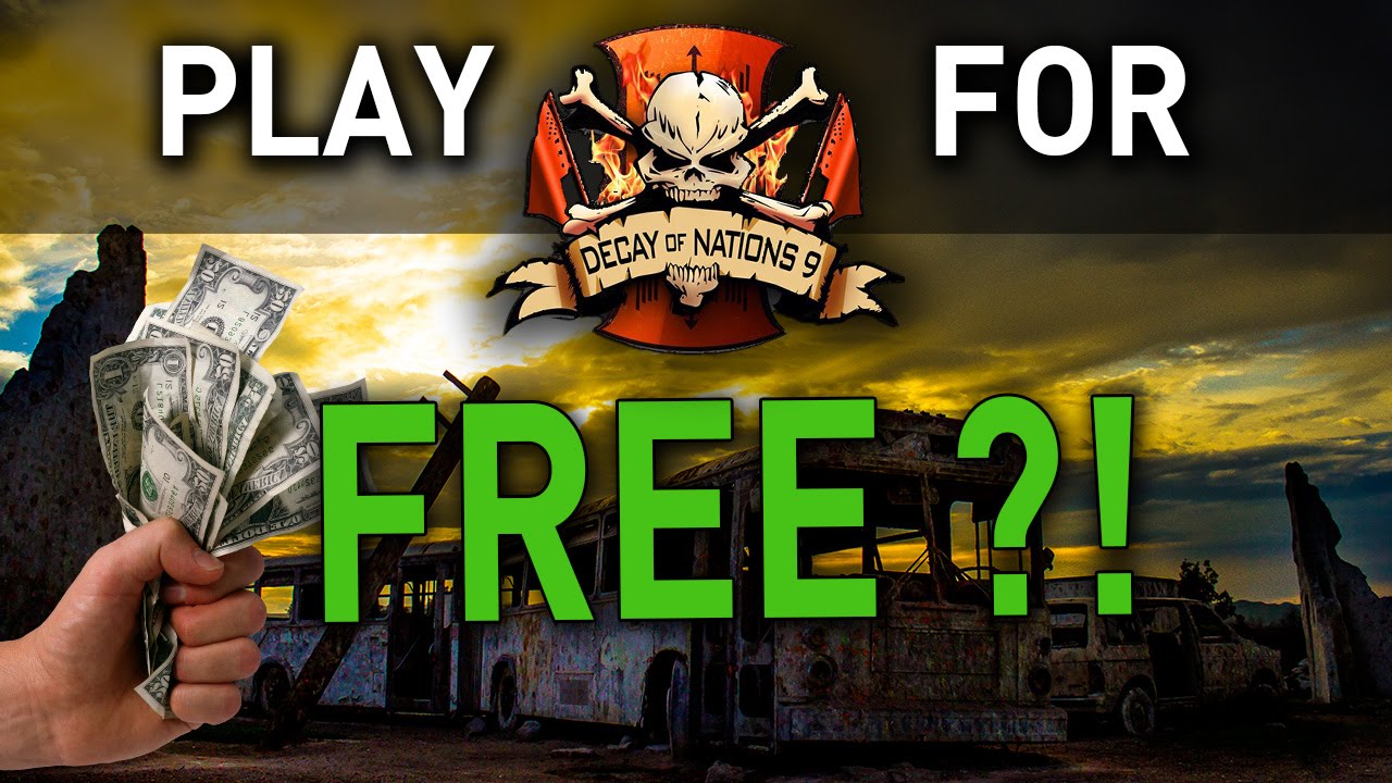 Decay of Nations 9 // PLAY FOR FREE ?! YouTube