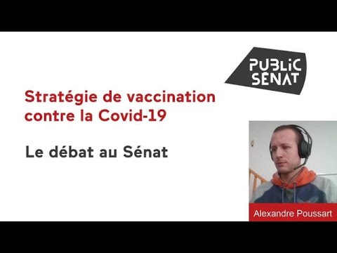 Stratégie de vaccination contre la Covid-19 : le débat au Sénat commenté en direct (17/12/2020)