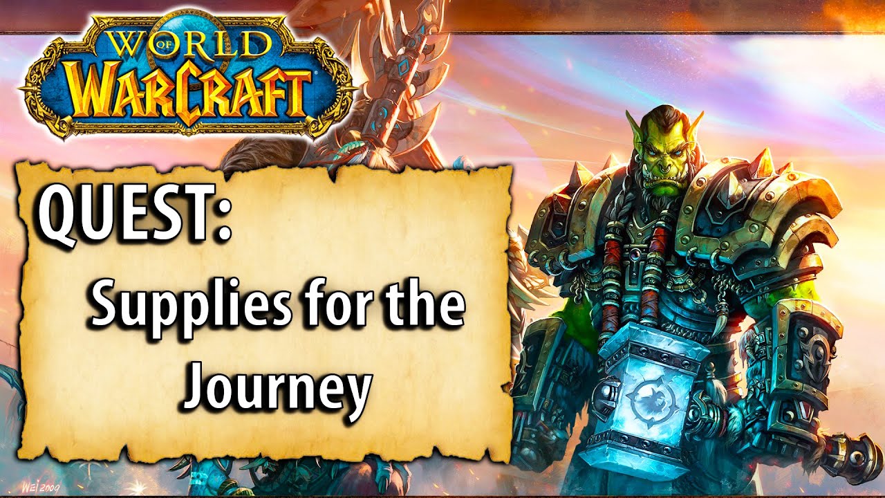 WoW Quest Supplies For The Journey YouTube wow-quest-supplies-for-the-journey-youtube