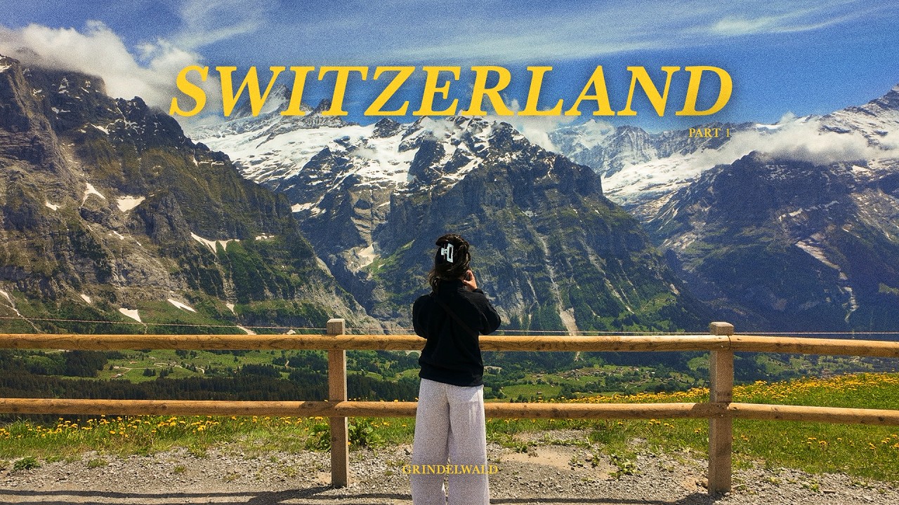 Switzerland Was Even Better Than We Imagined🇨🇭 | Grindelwald Travel Vlog (part 1)