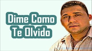 Video thumbnail of "Jean Carlos Centeno - Dime Como Te Olvido | Acústico Letra"