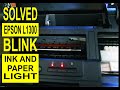 Epson L1300 Ink and papper light blink Work 100%