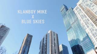 KB Mike - Blue Skies (Official Video)