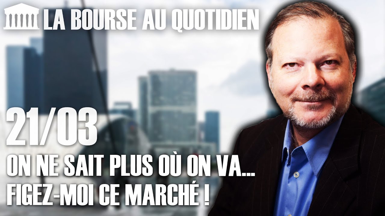 Bourse au Quotidien - On ne sait plus où on va… Figez-moi ce marché !