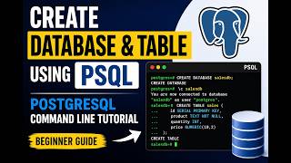 How to Create Database & Table Using PSQL | PostgreSQL Command Line Tutorial (Beginner Guide)