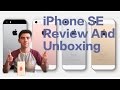 iPhone SE Unboxing and Review