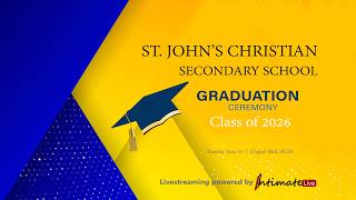 St. John's Christian Secondary School  |  Graduation Ceremony 2026