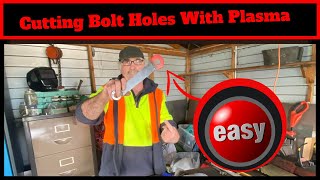 Cutting Bolt Holes With Plasma