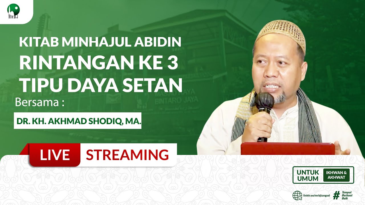 🔴KITAB MINHAJUL ABIDIN |RINTANGAN KE 3 : TIPU DAYA SETAN DR. KH AKHMAD SHODIQ, MA. | MRBJTVLIVE