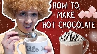 How To Make Hot Chocolate...Moot Style