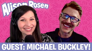 Michael Buckley on Alison Rosen Is Your New Best Friend (full episode)