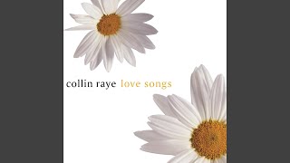 Video thumbnail of "Collin Raye - Love, Me"