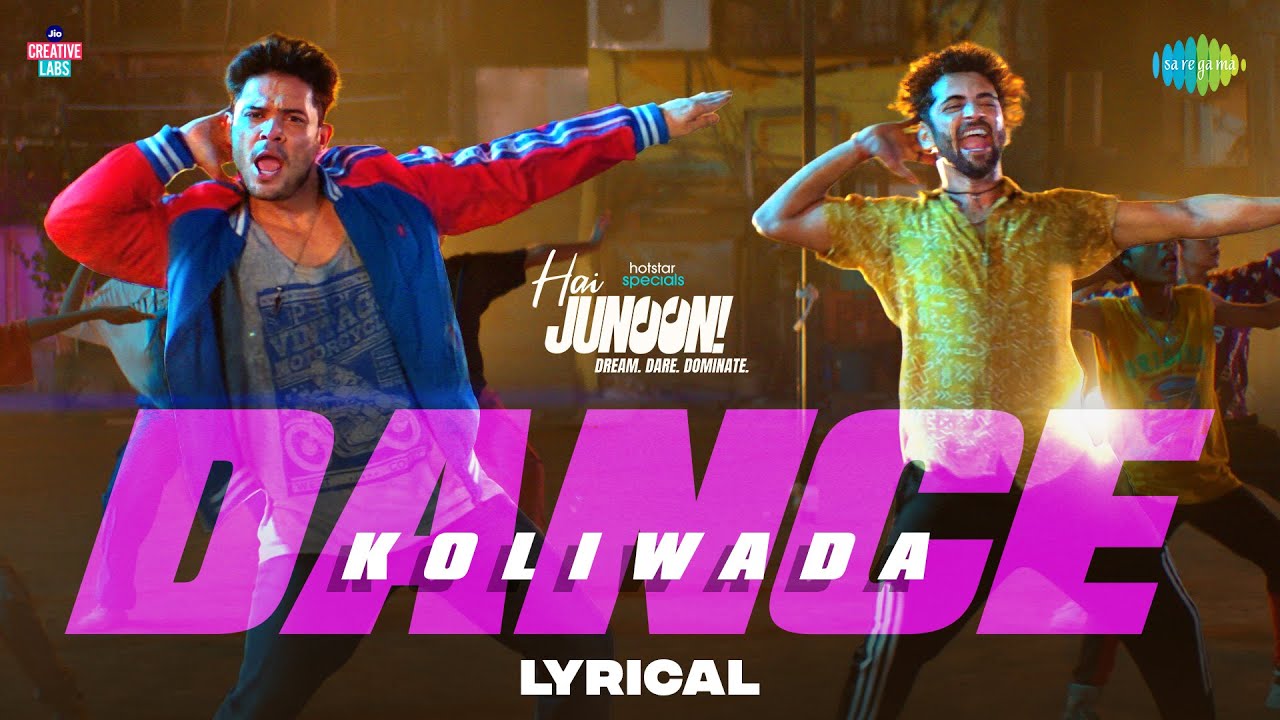 Dance Koliwada - Lyrical | Hai Junoon! | Sumedh Mudgalkar, Kunwar Amar, Nakash Aziz, Samir S