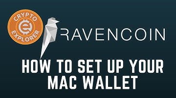 Ravencoin: How to Setup Your Mac Wallet