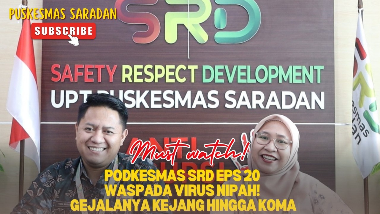 PODKESMAS SRD Eps. 20 WASPADA VIRUS NIPAH, GEJALANYA KEJANG HINGGA KOMA !