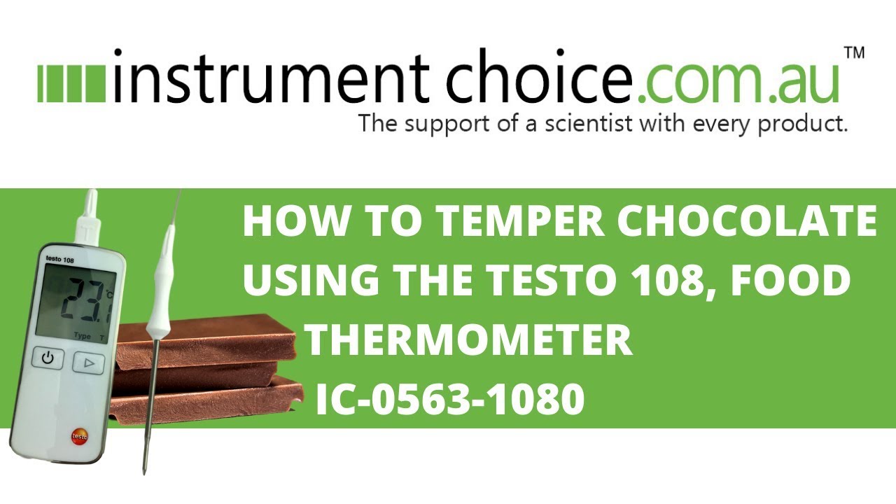 How to Temper Chocolate Using the Testo 108 Food Thermometer (IC-0563-1080)  