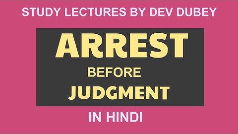 Order 38 rule 1-4 || Arrest before judgment in CPC || Civil Procedure Code 1908 || Dev Dubey